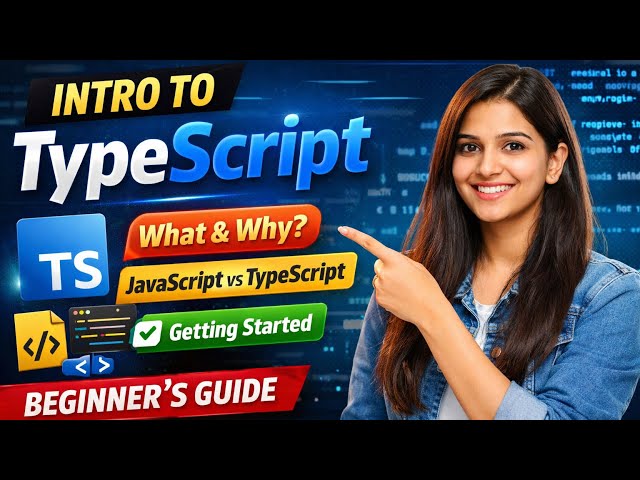 TypeScript Tutorial Series: Part 1 (Introduction)