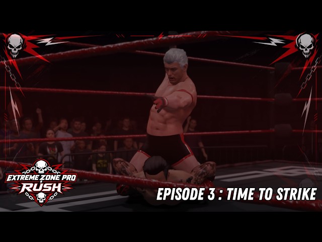 EXTREME ZONE PRO: RUSH EPISODE 3 | TIME TO STRIKE | WWE 2K25 Universe Mode