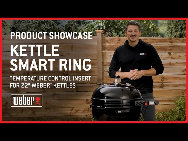 Kettle Smart Ring: Product Showcase | Weber Grills