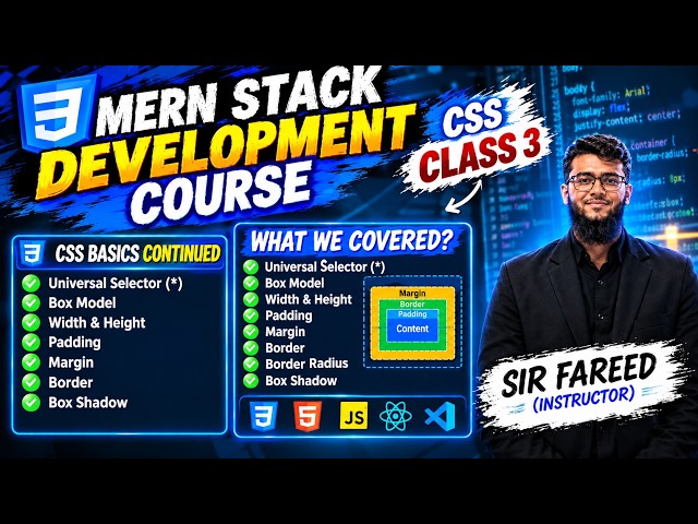 CSS Class 3 | Complete Box Model Chapter | MERN Stack Development