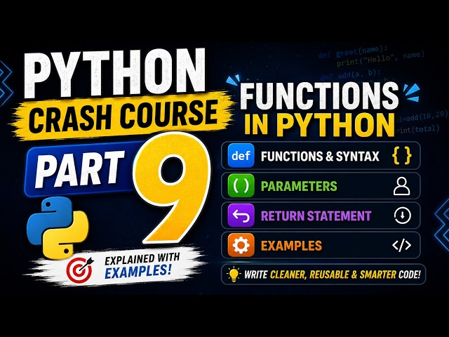 🐍 Python Crash Course Part 9 🔥 | Functions in Python Explained | def, Parameters & Return Statement