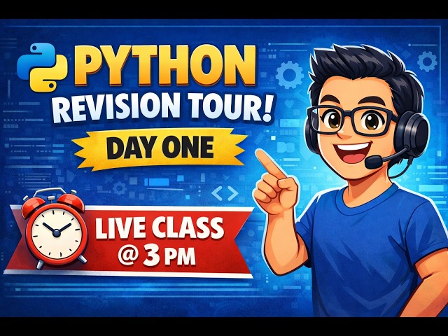 Python Revision Tour – Day 1 | Class 12 Computer Science | Tokens, Loops & Conditionals | Live @3 PM