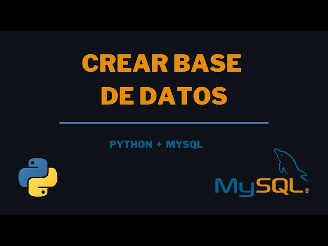 2.2 Crear Base de Datos | Python + MySQL