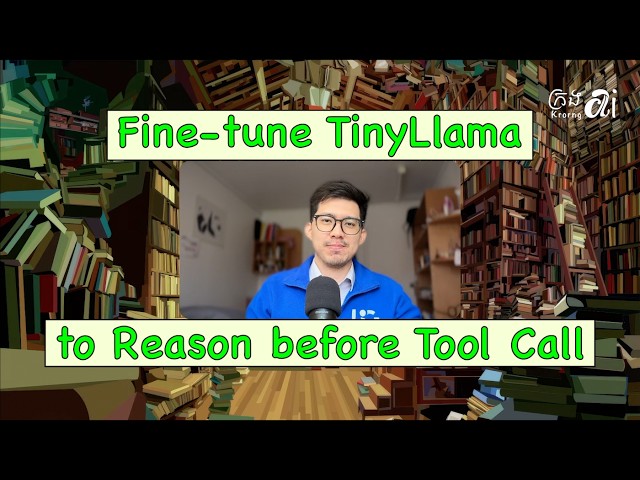 Make TinyLlama Smarter: Reasoning + Tool Calling Fine-Tune