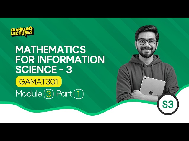 B.Tech S3 Maths for Information Science - 3 | MANGAL BATCH - DEMO CLASS | Franklin's lectures | KTU