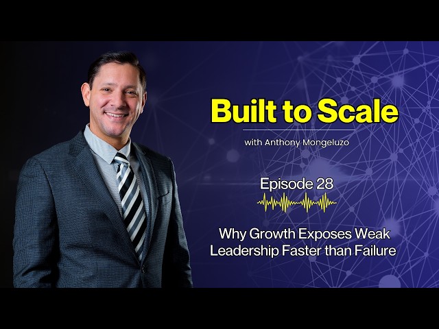 Why Growth Exposes Weak Leadership Faster Than Failure