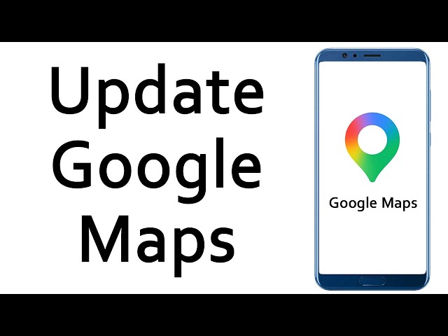 How to update Google Maps app | How to Update Google Maps - Step by Step