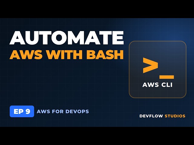 AWS CLI Tutorial for DevOps: Automate AWS with Bash Scripts