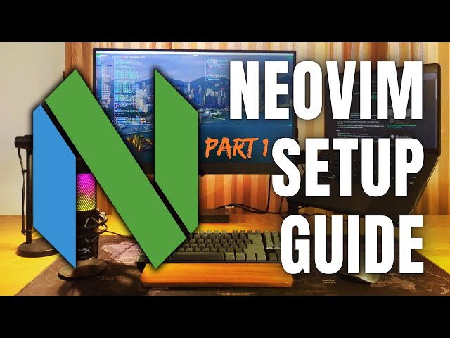 NeoVim Complete Setup Guide (Part 1: Install, Keymaps, Lazy & Plugins)