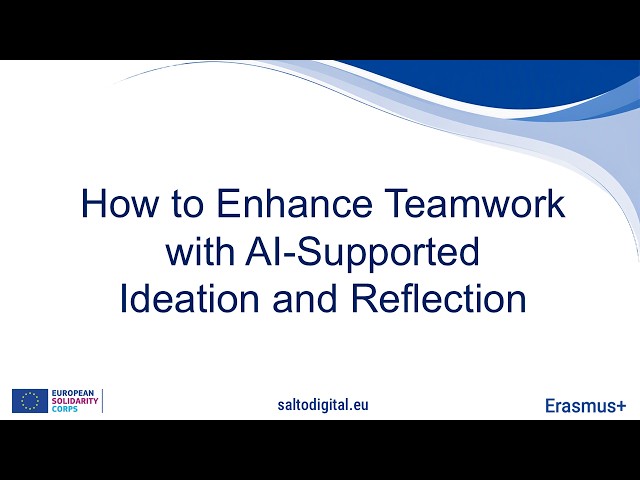 How to Enhance Teamwork with AI Supported Ideation and Reflection