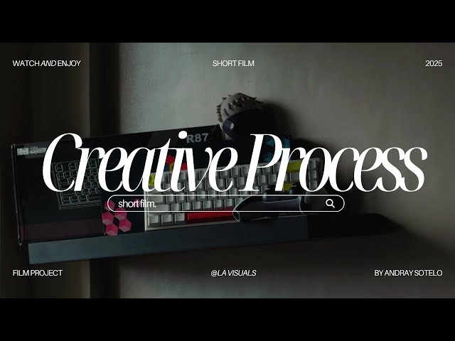 The Creative Process | Short Film
