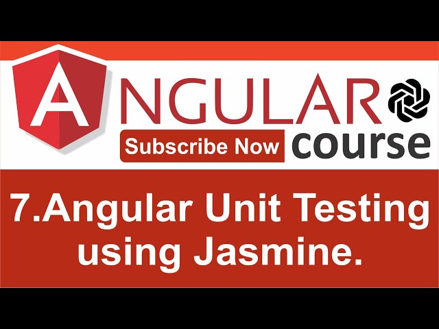 7. Angular Unit Testing using Jasmine - Angularjs for Beginners - CodeGPT