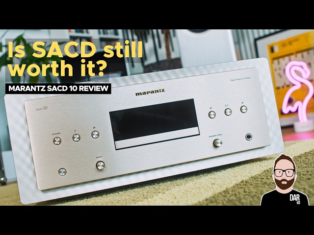 Is SACD still worth it? (Marantz SACD 10 review)