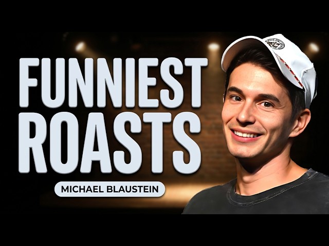 Michael Blaustein's Funniest Crowd Work Comedy Roasts!