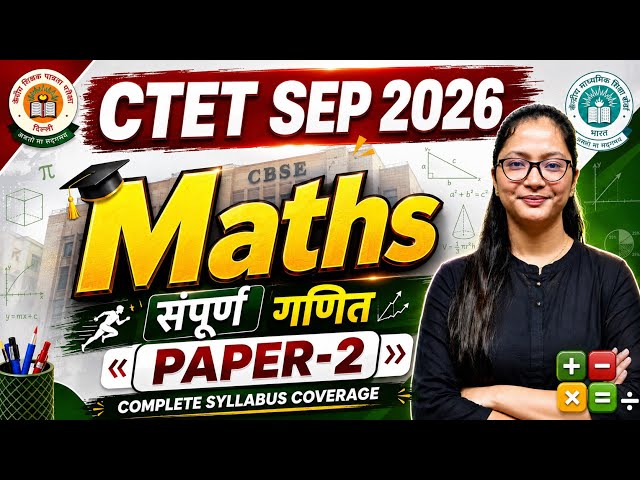 CTET Maths Marathon | CTET Maths Preparation Paper 2 | Maths Marathon for CTET | CTET Maths Paper 2 