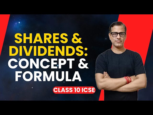 Shares and Dividends Class 10 ICSE | ICSE Class 10 Maths | @sirtarunrupani