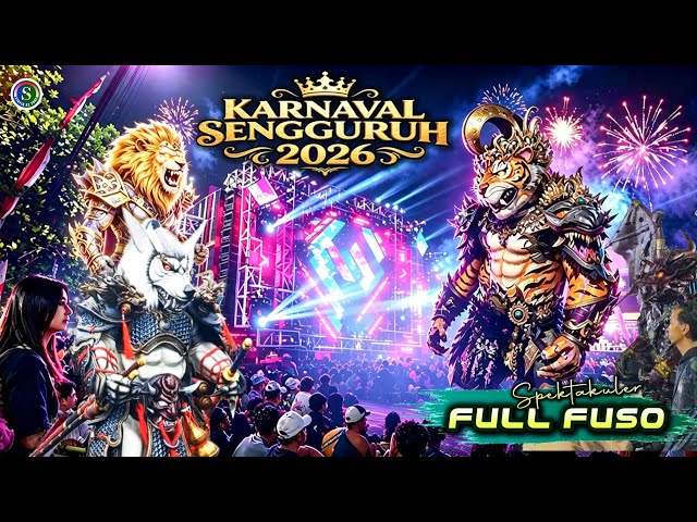 SENGGURUH CARNIVAL 2026 SPECTACULAR || MALANG'S HOREG FULL FUSO🔥