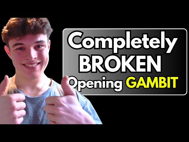 The Most OVERPOWERED Opening Gambit In Chess