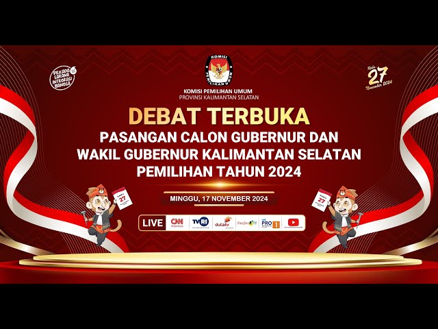 DEBAT KEDUA CALON GUBERNUR DAN WAKIL GUBERNUR KALIMANTAN SELATAN TAHUN 2024