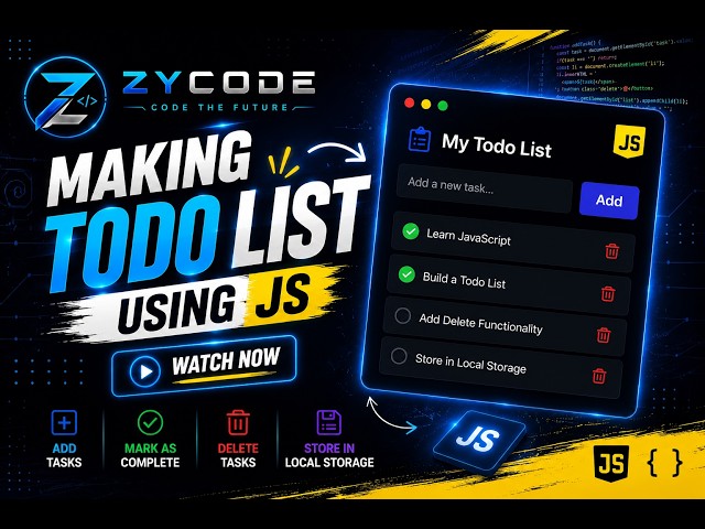 Learn How to Make Todo List Using JS | Complete Tutorial in Hindi | ZYCODE