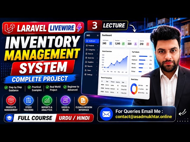 Asad MukhtarLaravel Livewire Inventory Management System – Complete Project | Full Course Urdu/Hindi