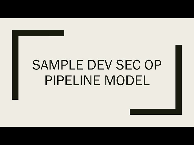 Sample Dev Sec Op Pipeline Model