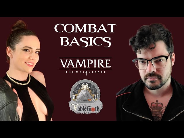 Combat Basics || How to Play Vampire the Masquerade