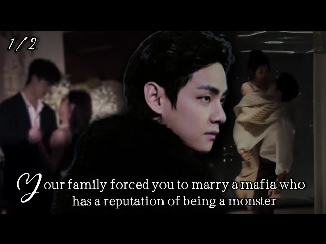 Your family forced you to marry a mafia who has a reputation of being a monster #btsff #taehyungff