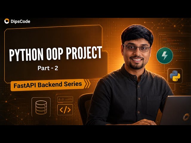 Build a Real Project Using Python OOP (Part-2) | FastAPI series #4
