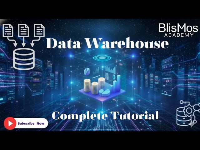 Data Warehouse Complete Tutorial