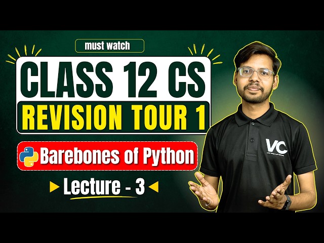 Revision Tour 1 | Barebones of Python Progam | Class 12 Python | Class 12 CS| CBSE Board Exam 2027 |