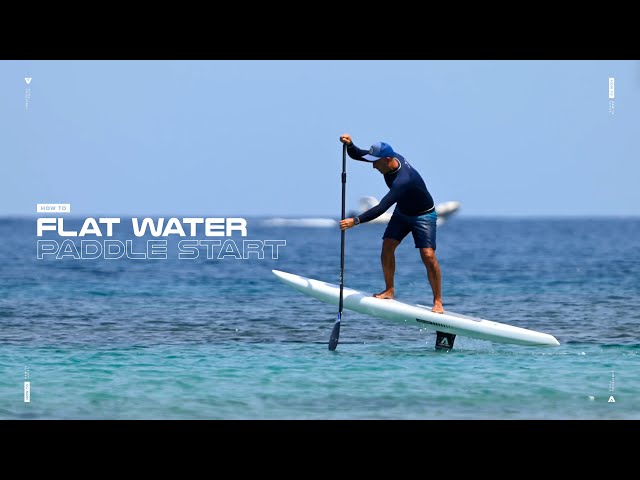 Flatwater Paddle Start | How To with Philippe Echaroux