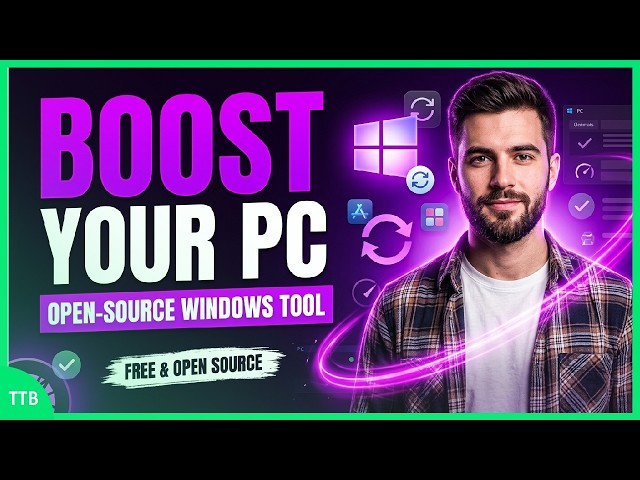 The Ultimate Open-Source Utility to Speed Up Your Windows PC