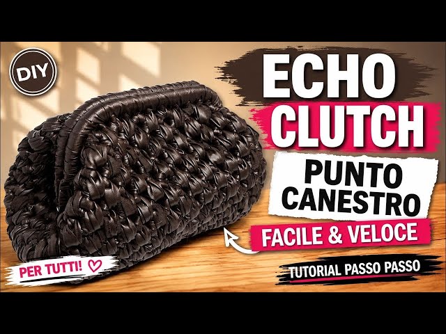 MINI ECO CLUTCH 👜 Tutorial Uncinetto Facile per Principianti