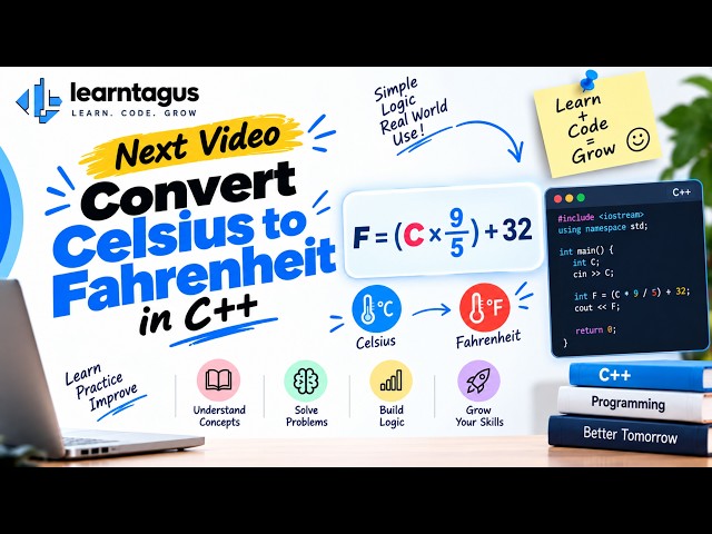 Convert Celsius to Fahrenheit in C++ | C++ Programming Problem