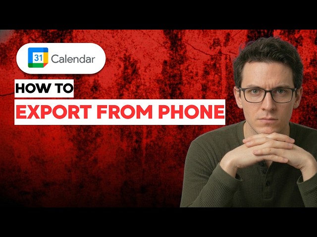 How to Export Google Calendar from phone [2026 Full Guide]
