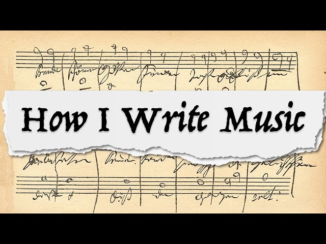 How I Write Music as a Composer