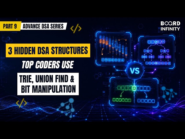 The 3 Data Structures That Separate Good Coders From Great Ones | Advanced DSA Series Part 9