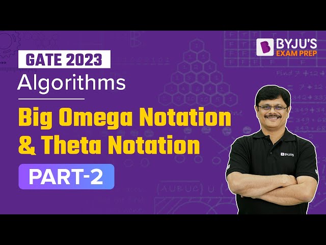 Big Omega, Theta, Small Omega, Small O Notation in Asymptotic Notations | Algorithms | GATE CSE 2023