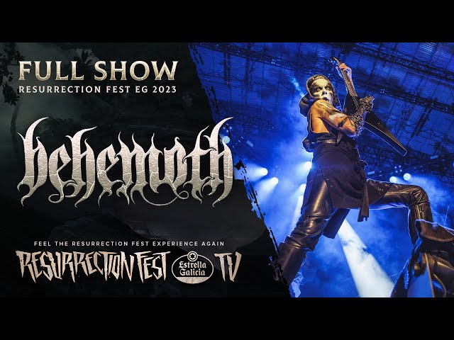 BEHEMOTH - Live at Resurrection Fest EG 2023 (Viveiro, Galicia, Spain) [Full Show]