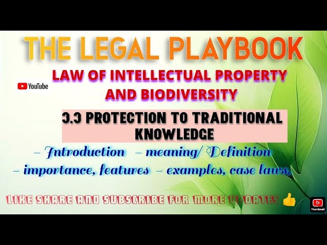 Protection to traditional knowledge