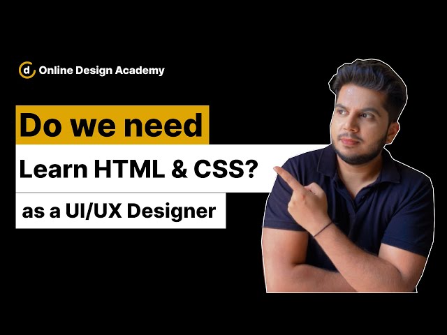Do we need to learn HTML & CSS as UI/UX Designer?