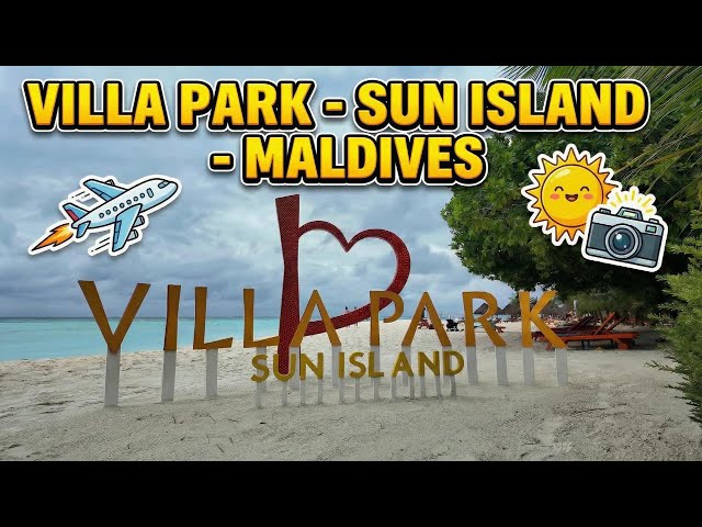 Why Sun Island (Villa Park) Is Going Viral 😍🇲🇻 Watch Till the End… You Might Start Packing ✈️