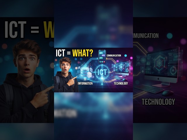 ICT Finally Explained! What Do Information, Communication & Technology Mean?