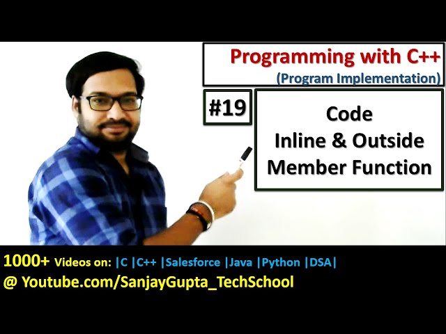 19 C++ | Difference between inline and outside member functions in C++ | by Sanjay Gupta