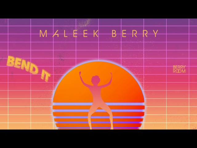 Maleek Berry - Bend It (Official Audio)