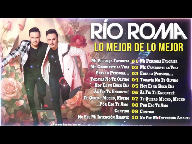 RÍO ROMA ❤️ Grandes Éxitos: Las Mejores Canciones (Mix 2026) 🌹