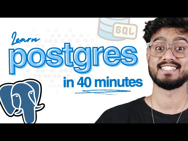 Learn PostgreSQL in 40 Minutes (Full Course)