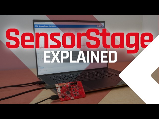 The Next Level of Sensor Evaluation: TDK SensorStage Explained