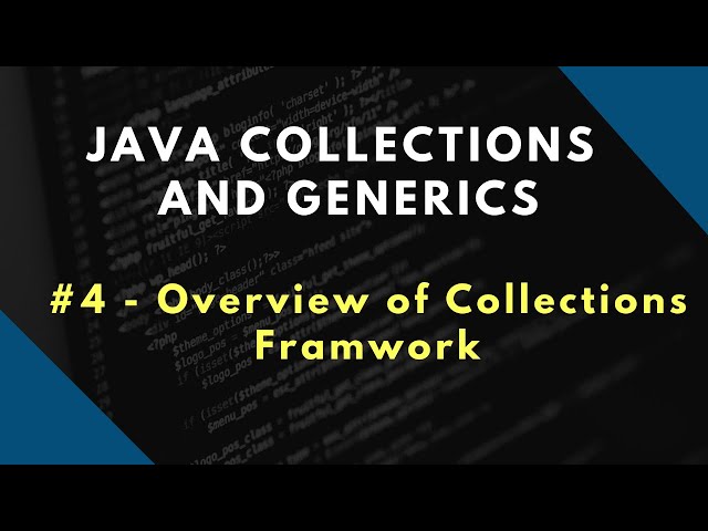 Java Collections and Generics 4 | Overview of Collections Framework | Java Collections Hierarchy